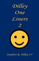 Dilley One Liners 2