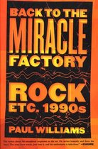 Back to the Miracle Factory