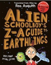 Alien Schoolboy'S Z-A Guide To Earthlings