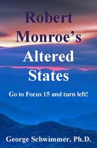 ROBERT MONROE'S ALTERED STATES