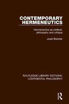 Routledge Library Editions: Continental Philosophy- Contemporary Hermeneutics