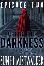 After The Darkness: Episode Two