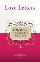 To My Mother, From Your Son With Love