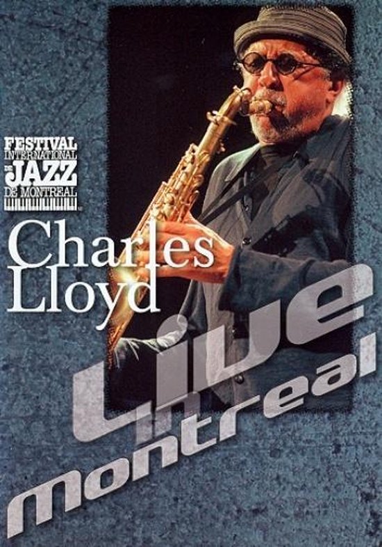 Cover van de film 'Charles Lloyd - Live Montreal'