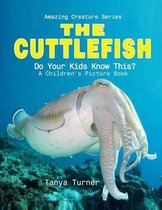 Cuttlefish: Do Your Kids Know This?