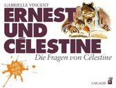 Ernest und Célestine - Célestines Fragen