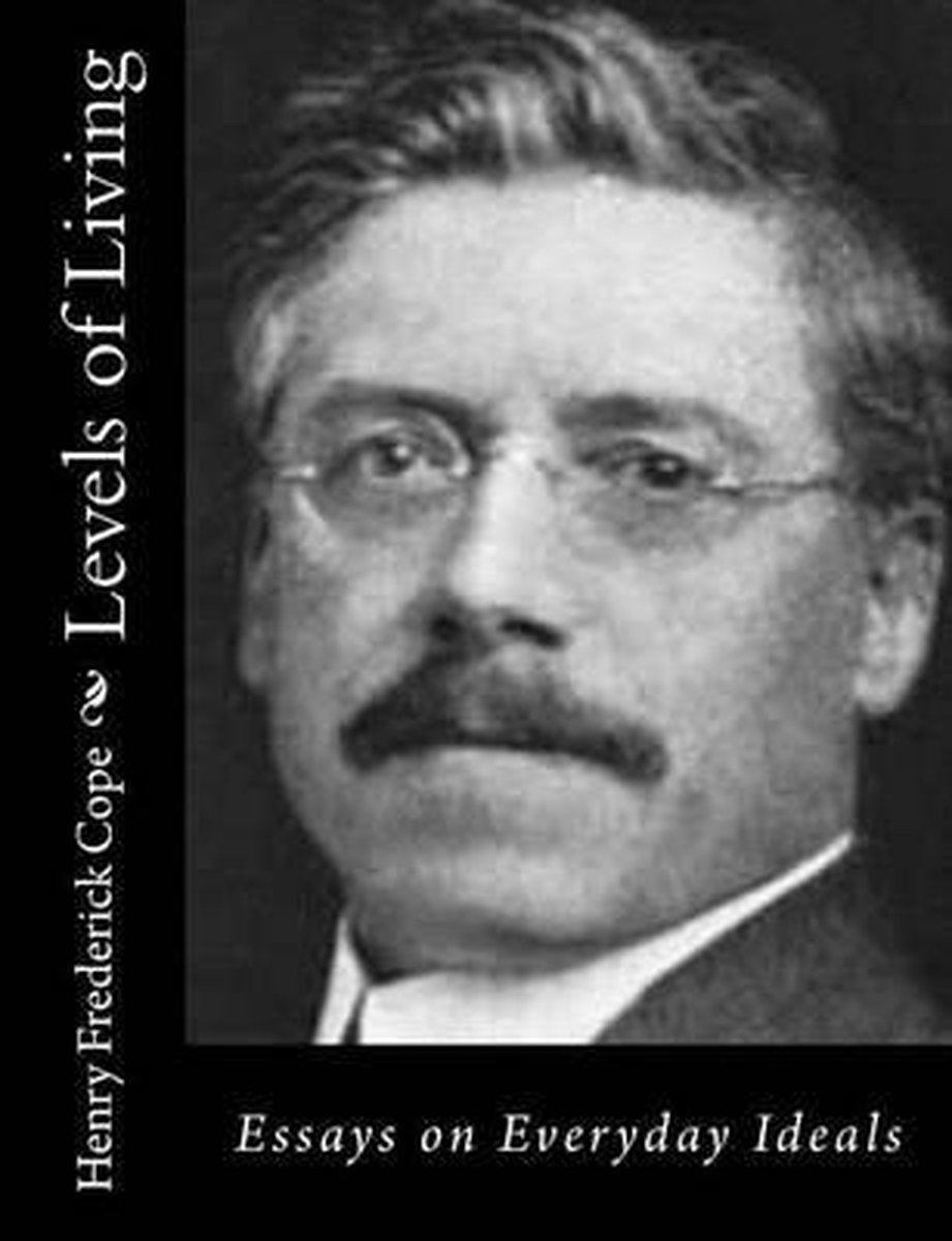 Levels Of Living van Henry Frederick Cope