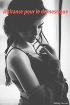 Attirance pour le domestique