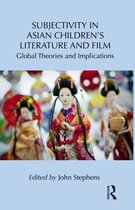 Subjectivity in Asian Children S Literature and Film