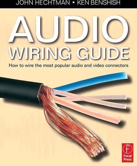 Audio University Cable Guide.pdf Audio Wiring Guide: How to wire the most popular audio and video ...