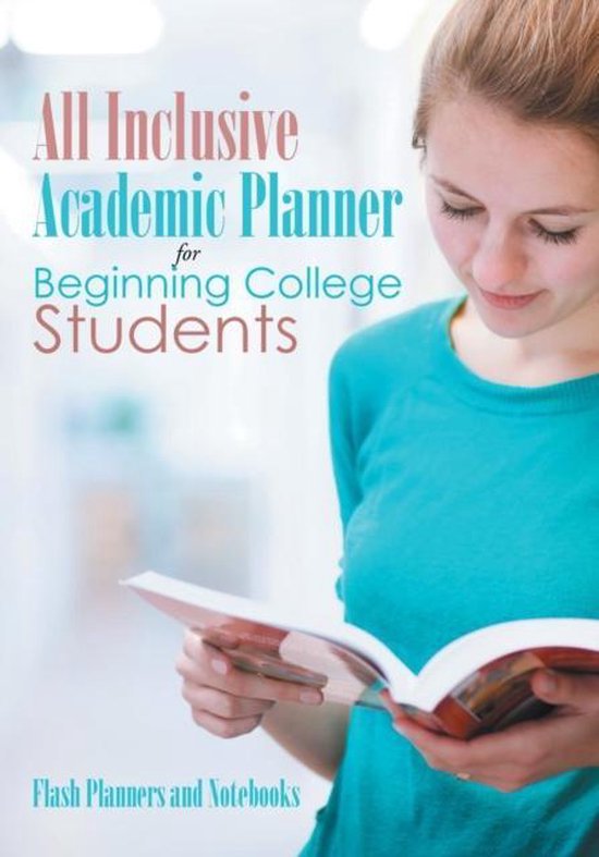 All Inclusive Academic Planner for Beginning College Student ... - cover