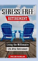 Stress-free Retirement