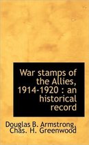 War Stamps of the Allies, 1914-1920