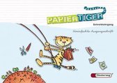 Papiertiger 1. Schreiblehrgang. Vereinfachte Ausgangsschrift