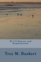 99 1/2 Quotes and Explanations