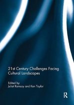 21st Century Challenges facing Cultural Landscapes