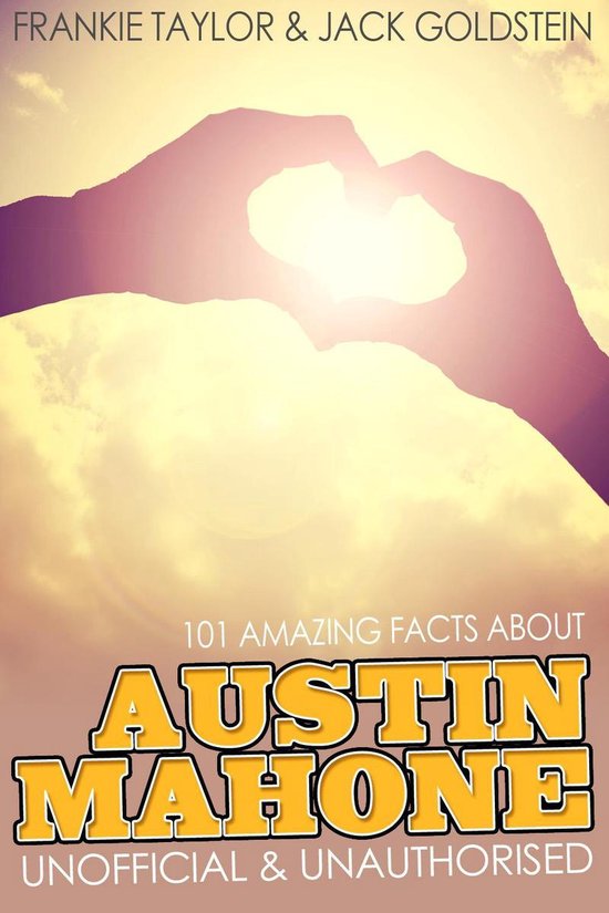 101 Amazing Facts about Austin Mahone - cover