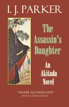 Akitada Mysteries 15 - The Assassin's Daughter