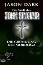 John Sinclair. Die Gründung der Mordliga