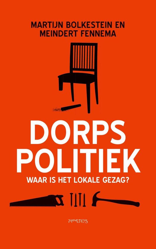 Boek "Dorpspolitiek" met een stoel, zaag, spijkers en hamer op oranje achtergrond.