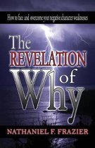 The Revelation of Why