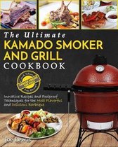 Kamado Smoker and Grill Cookbook