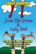 June the Prune and Lady Bird