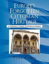 Europe's Forgotten Ottoman Heritage