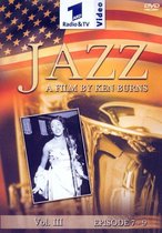 Jazz vol. 3: Episode 7-9: A film by Ken Burns