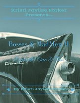 Kristi Jaylise Parker Presents...Bosses & MadMen II