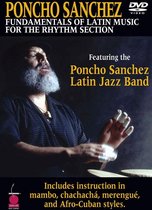 Poncho Sanchez: Fundamentals of Latin Music for the Rhythm Section