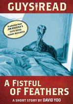 Guys Read - Guys Read: A Fistful of Feathers