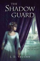 The Shadow Guard 2 Second Guard Novel