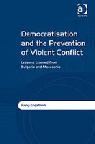 Democratisation And The Prevention Of Violent Conflict