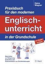 Praxisbuch für dem modernen Englischunterricht in der Grundschule