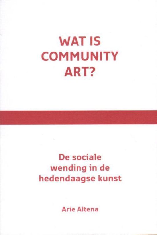 Wat is community art? - Arie Altena | 