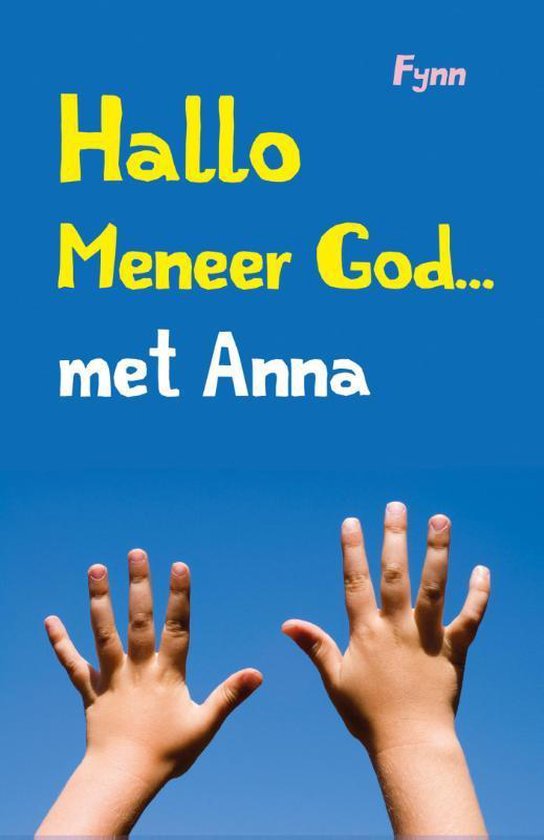 Livre "Hallo Meneer God... met Anna" avec un ciel bleu et des mains tendues vers le haut.
