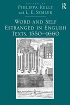 Word And Self Estranged In English Texts, 15501660