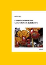 Chinesisch-Deutsches Lernworterbuch Substantive