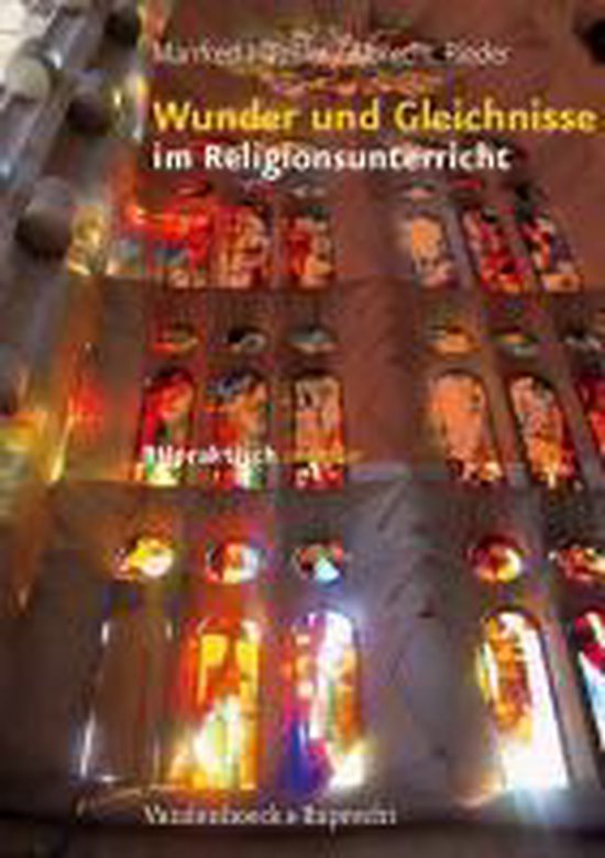 Wunder Und Gleichnisse Im Religionsunterricht, Albrecht Rieder