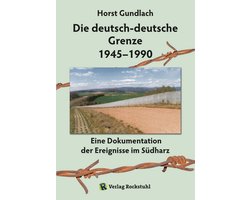 Die deutsch-deutsche Grenze 1945–1990