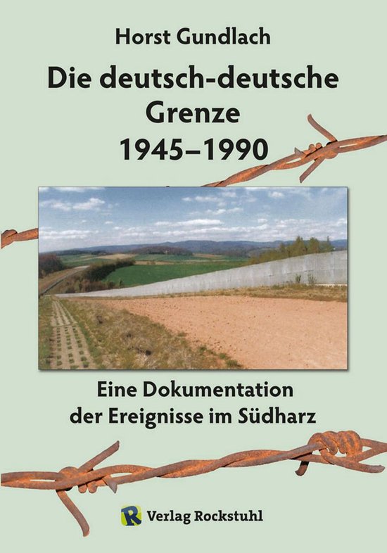 Die deutsch-deutsche Grenze 1945–1990 - cover