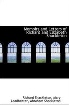 Memoirs and Letters of Richard and Elizabeth Shackleton