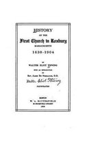 History of the First Church in Roxbury, Massachusetts, 1630-1904