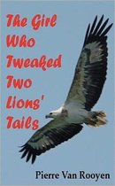 The Girl Who Tweaked Two Lions' Tails