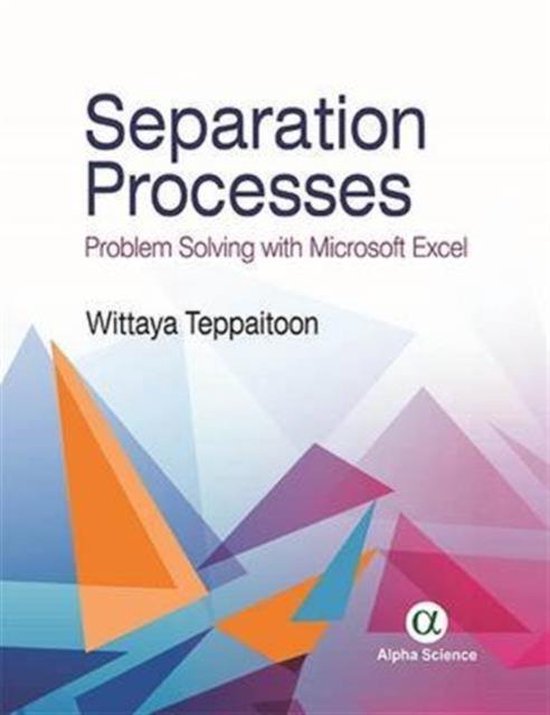 separation processes problem solving with microsoft excel