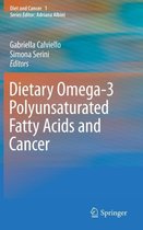 Diet and Cancer- Dietary Omega-3 Polyunsaturated Fatty Acids and Cancer