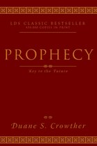 Prophecy: Key to the Future