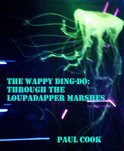 The Wappy Ding-Do Trilogy 2 - The Wappy Ding-Do