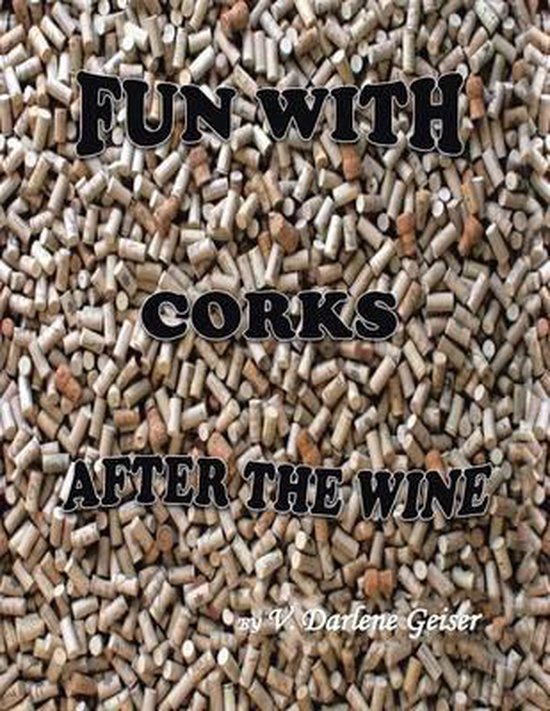 Fun with Corks After the Wine - cover